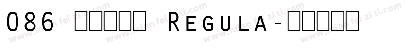 086 上首圆盾体 Regula字体转换